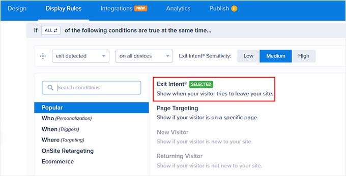 Choose the exit intent option as the display rule