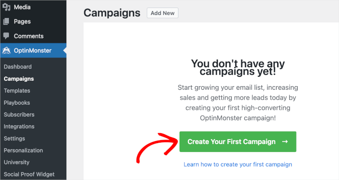 OptinMonster's Create Your First Campaign button