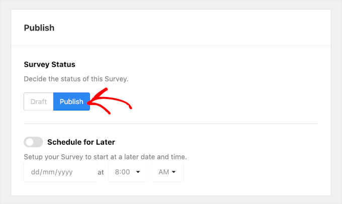 The Draft and Publish button on UserFeedback