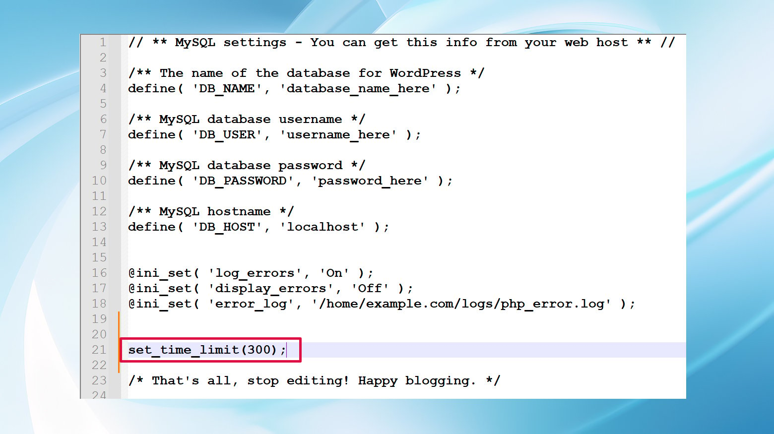 A screenshot of the wp-config.php file with the set_time_limit(300); line added just above the "that's all, stop editing" line.
